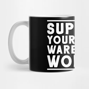 Warehouse Worker Warehouseman Warehouser Operator Mug